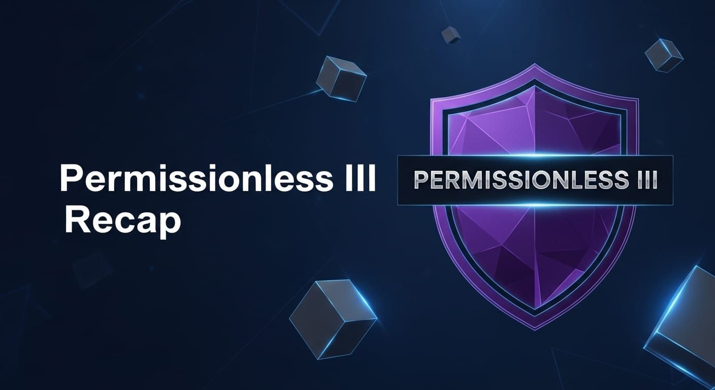 Permissionless III Recap: Unforgettable Moments from Utah's Premier Crypto Event