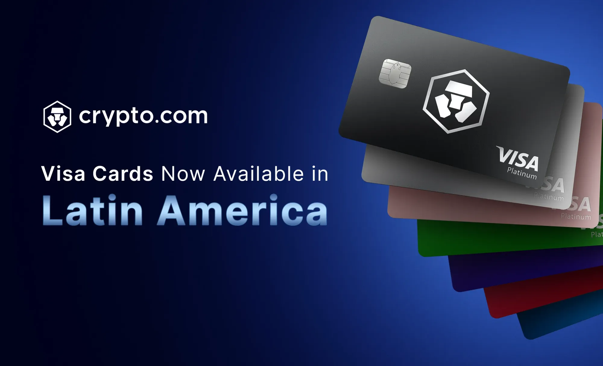 The image shows a promotional banner for Crypto.com. On the left, the Crypto.com logo and text read: “Visa Cards Now Available in Latin America.”