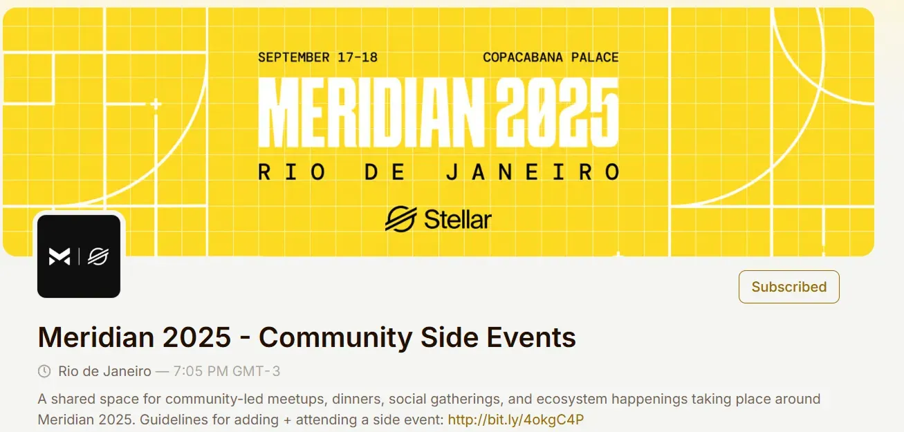 A Stellar-branded announcement for community-led activities surrounding the Meridian 2025 conference in Rio de Janeiro. Highlighted with a yellow grid background and bold typography, it promotes side events such as meetups, dinners, and social gatherings scheduled alongside the main event at Copacabana Palace on September 17–18.